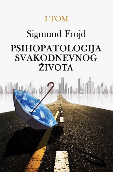 psihopatologija_svakodnevnog_zivota_tom1