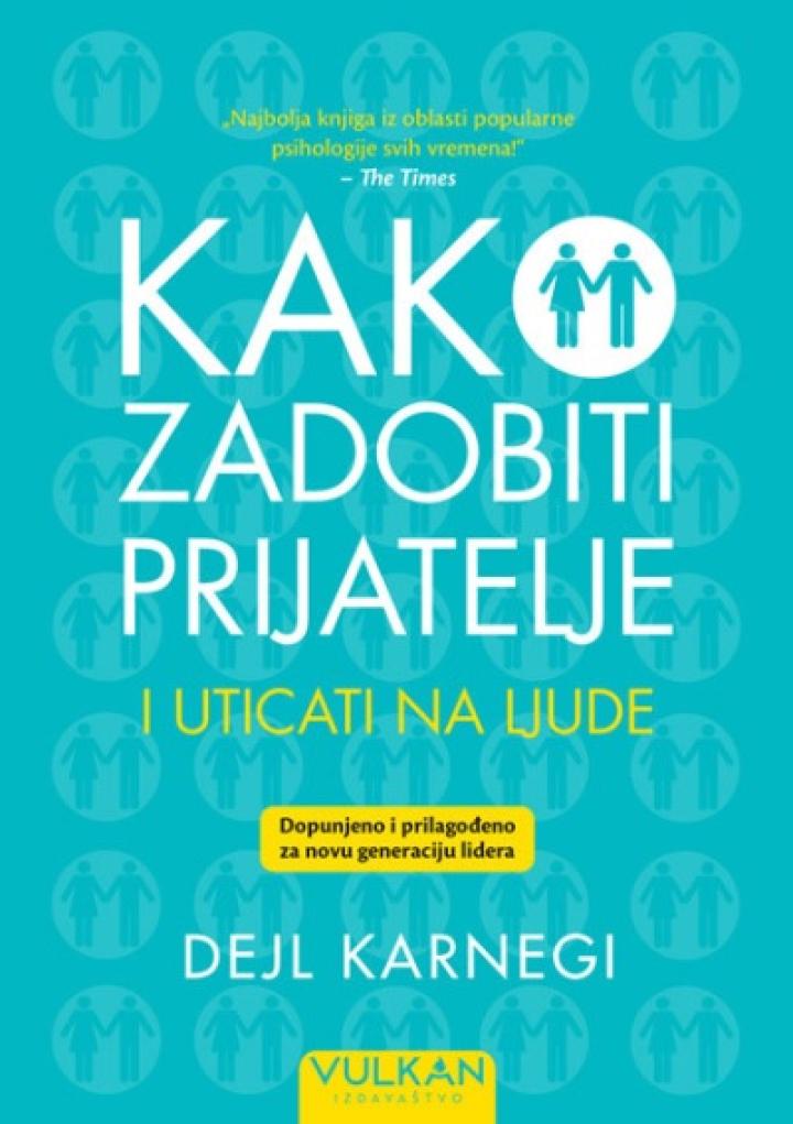 kako-zadobiti-prijatelje-i-uticati-na-ljude-dopunjeno-izdanje-dejl-karnegi