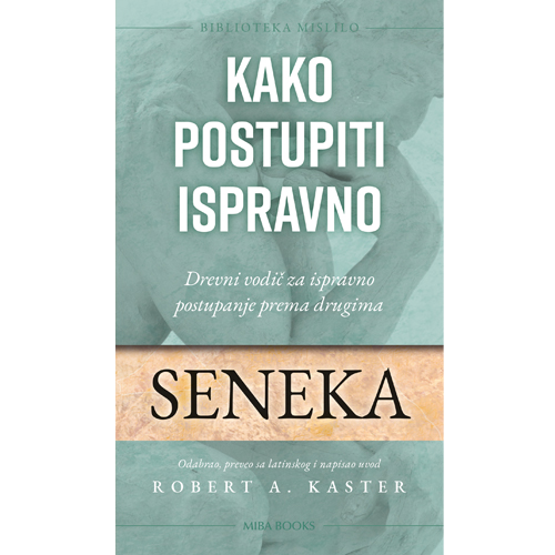 seneka-kako-postupiti-ispravno